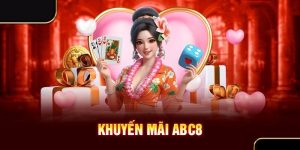 Yêu cầu cần tuân thủ để trải nghiệm khuyến mãi abc8